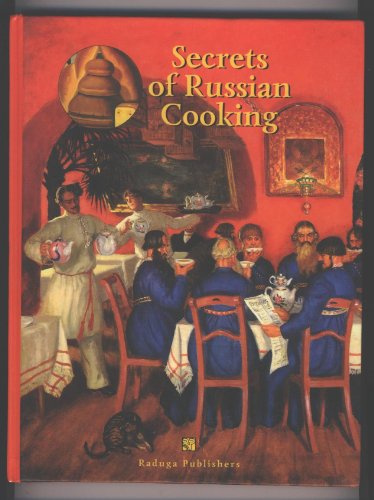 Secrets of Russian Cooking (English and Russian Edition)