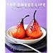 The Sweet Life: Desserts from Chanterelle