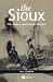 The Sioux: The Dakota and Lakota Nations (Peoples of America) by Guy Gibbon