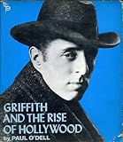 Griffith and the rise of Hollywood