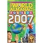 The World Almanac for Kids 2007