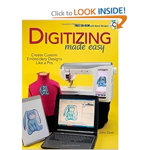 Digitizing Made Easy: Create Custom Embroidery Designs Like a Pro [Paperback]
