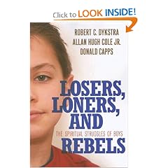 Losers, Loners, and Rebels: The Spiritual Struggles of Boys