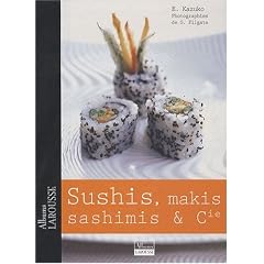 Sushis, makis et sashimis et Cie