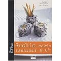Sushis, makis et sashimis et Cie