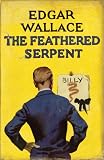 The Feathered Serpent (Retro Reads) Edgar Wallace