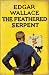 The Feathered Serpent (Retro Reads)
