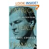 Patrick Leigh Fermor: An Adventure
