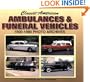 Classic American Ambulances & Funeral Vehicles: 1900-1980 Photo Archives