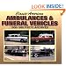 Classic American Ambulances & Funeral Vehicles: 1900-1980 Photo Archives
