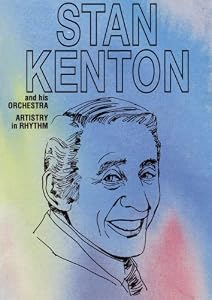 Stan Kenton - Artistry in Rhythm