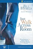 Just Walk Across the Room: Simple Steps Pointing People to Faith