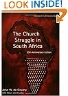 The Church Struggle In South Africa, Twenty-fifth Anniversary Edition
