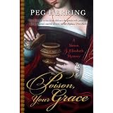 Poison, Your Grace (Five Star Mystery Series) ~ Peg Herring