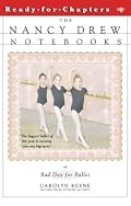 Bad Day for Ballet (Nancy Drew Notebooks #4)