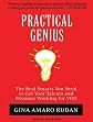 Practical Genius: The Real Smarts You Need to Get Your Talents and Passion Working for You