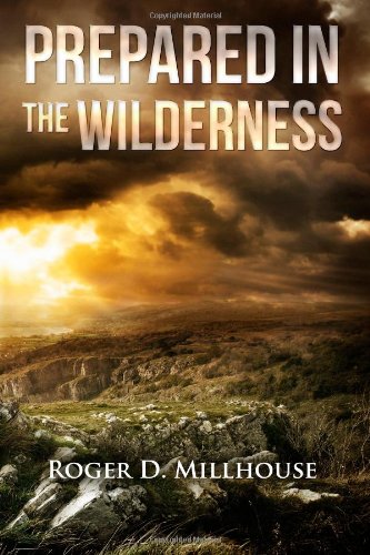 Prepared in The Wilderness