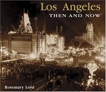 Los Angeles Then and Now (Compact) (Then & Now Thunder Bay)