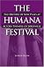 The Humana Festival: The History of New Plays at Actors Theatre of Louisville (Theate...