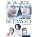 Betrayed - a Story of Three Women [DVD]