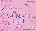Die Wunschliste, 6 CDs (TARGET - mitten ins Ohr) by Jill Smolinski Die Wunschliste, 6 CDs (TARGET - mitten ins Ohr)
