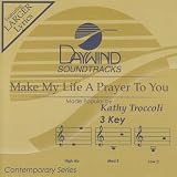 Make My Life A Prayer [Accompaniment/Performance Track]