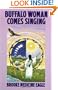 Buffalo Woman Comes Singing (Religion and Spirituality)
