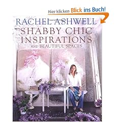 Rachel Ashwell's Shabby Chic Inspirations