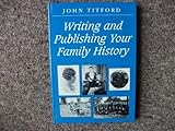 Writing and publishing your family history