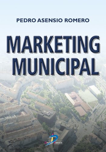 Marketing municipal: 1 (Spanish Edition)