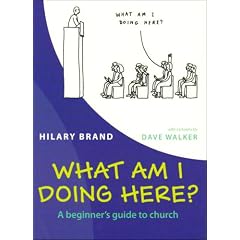 What am I Doing Here?: A Beginner's Guide to Church