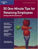 Crisp: 50 One-Minute Tips for Retaining Employees: Building a Win-Win Environment (Crisp 50-Minute Book)