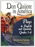 Don Quijote in America: Plays in English and Spanish, Grades 1-6