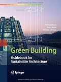 Green Building: Guidebook for Sustainable Architecture