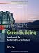 Green Building: Guidebook for Sustainable Architecture
