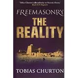 Freemasonry: The Realityvon "Tobias Churton"