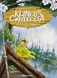 KLINCUS CORTECCIA E LA GRANDE: 6 (Saghe fantasy)