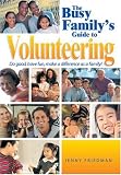 cover of The Busy Family's Guide to Volunteering: Doing Good Together