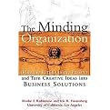 The Minding Organization (Bring the Future to the Present and Turn Creative Ideas into Business Solutions) (Illustrated) (Hardcover)