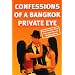 Confessions of a Bangkok Private Eye: True Stories from the Case Files of Warren Olson