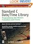 Standard C Date/Time Library: Programming the World's Calendars and Clocks