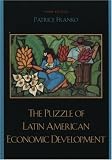 The Puzzle of Latin American Economic Development