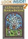 Wylundt's Book of Incense