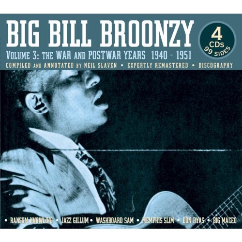 Big Bill Broonzy - War & Postwar Years 3: 1940-1951 - Zortam Music