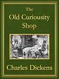The Old Curiosity Shop: Premium Edition (Unabridged, Illustrated, Table of Contents)