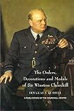 The orders, decorations, and medals of Sir Winston Churchill