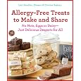 Allergy-Free Treats to Make and Share: No Nuts, Eggs, or Dairy---Just Delicious Desserts for All Lowest Price