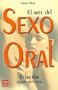 El Arte Del Sexo Oral/The Art of Oral Sex (Sexualidad/Rouge) (Spanish Edition)