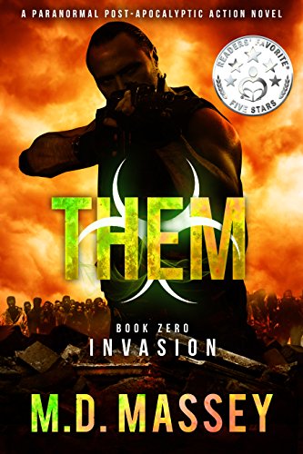 THEM Invasion: A Scratch Sullivan Paranormal Post-Apocalyptic Action Novel