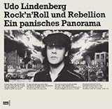 Rock'n'Roll und Rebellion - Ein Panisches Panorama - Udo Lindenberg, Rolf Lindner, Rambow, Lienemeyer